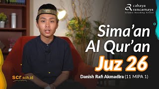 Download lagu Majelis Simaan Al Quran Juz 26 | Danish Rafi Akmadira (11 MIPA 1) mp3