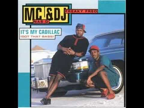 MC Nas-D & DJ Freaky Fred It's My Cadillac (Bass)