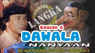 Download lagu LALAKON LANGKA / DAWALA NANYAAN _ ADE KOSASIH SUNARYA_BAG 2 mp3