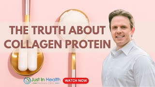 The Truth About Collagen Protein