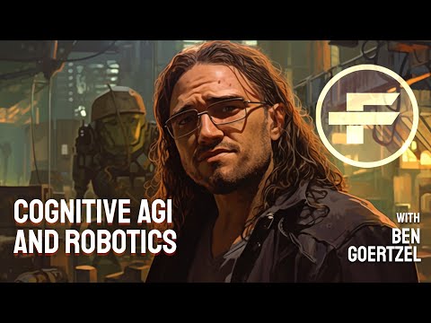 The Futurists - EPS_134: Cognitive AGI & Robotics with Ben Goertzel