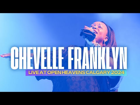 CHEVELLE FRANKLYN AT OPEN HEAVENS CALGARY 2024