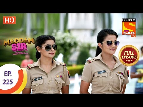 Maddam sir - Ep 225 - Full Episode - 7th June, 2021
