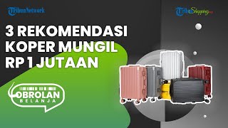 Nggak Pakai Ribet, Ini 3 Rekomendasi Koper Kecil Desain Ringkas di Bawah Rp 1 Juta