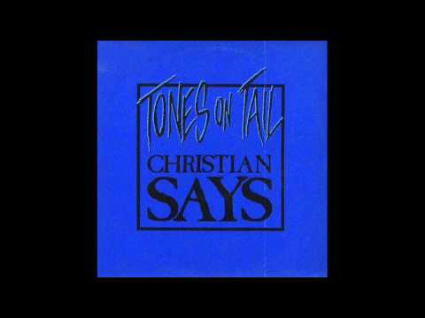 TONES on TAiL ~ Christian Says