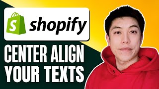 How to Center Text in Shopify (How to Center All Page Headings on Shopify)