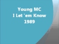 Hip-Hop - I Let 'em Know - Young MC (1989)