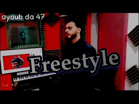 freestyle - ayoub da 47