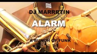 Dj Marrrtin  2016 -  ALARM - A BUNCH OF FUNK Album - RED BULL BC ONE WORLD FINALS