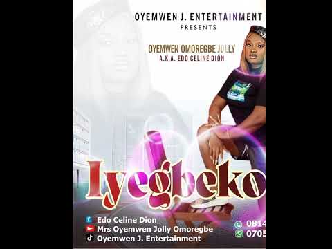IYEGBEKOSA by oyemwen omoregbe jolly