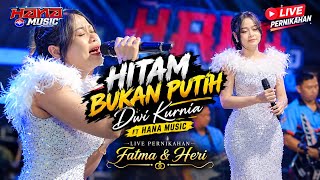 Download lagu HITAM BUKAN PUTIH - DWI KURNIA ft HANA MUSIC - LIVE PERNIKAHAN HERI & FATMA - RA PRO AUDIO mp3