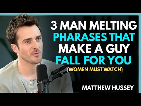 3 Man Melting Phrases That Make A Guy Fall For You || Matthew Hussey || Dating Advice