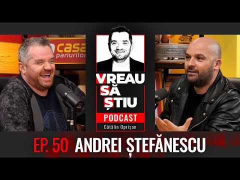ANDREI ŞTEFĂNESCU: "Afară" de azi nu mai e ca "afară" de ieri | VREAU SĂ ȘTIU Podcast EP. 50