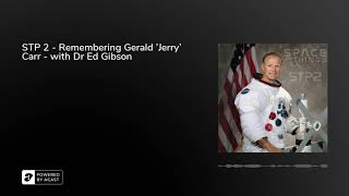 Download lagu STP 2 - Remembering Gerald 'Jerry' Carr - with Dr Ed Gibson mp3