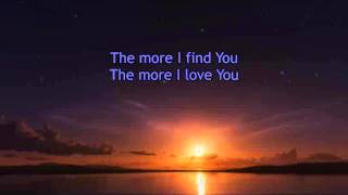 The more I seek You - Kari Jobe