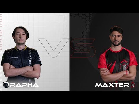 rapha vs Maxter - Quake Pro League - Week 15