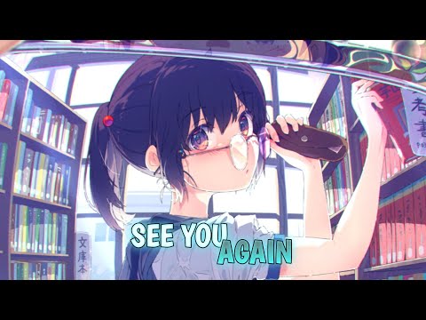 『Nightcore』- See You Again