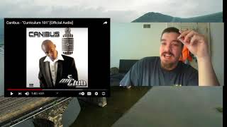 REACTING TO CANIBUS CURRICULUM 101 GREATEST BARS EVER!!!