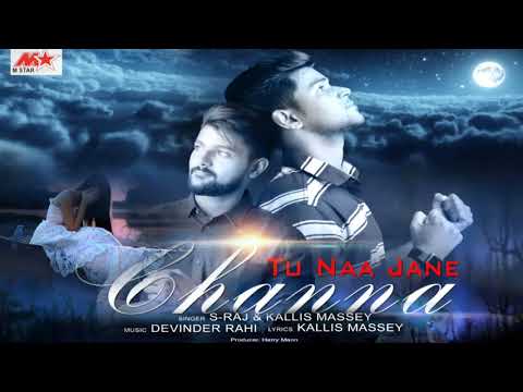 Tu Naa Jane Channa