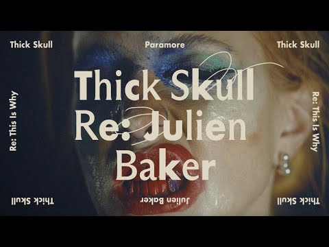 Video thumbnail for Thick Skull (Re: Julien Baker)