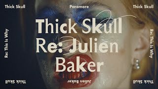 Musik-Video-Miniaturansicht zu Thick Skull (Re: Julien Baker) Songtext von Paramore