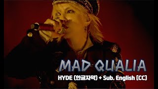 [Live] HYDE (하이도) - MAD QUALIA + Sub. English [CC]