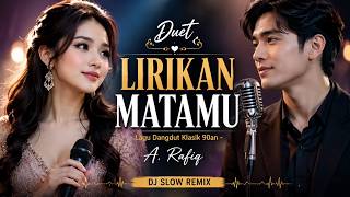 Download lagu LIRIKAN MATAMU | DUET ROMANTIS | DANGDUT KLASIK | COVER & REMIX TERBARU mp3 Download lagu LIRIKAN MATAMU | DUET ROMANTIS | DANGDUT KLASIK | COVER & REMIX TERBARU mp3