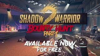 Shadow Warrior 2: Bounty Hunt Part 1 DLC - Now Available