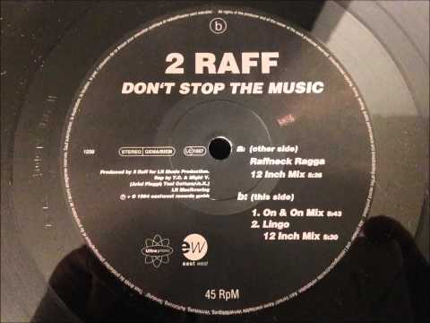 2 Raff - Don't Stop The Music