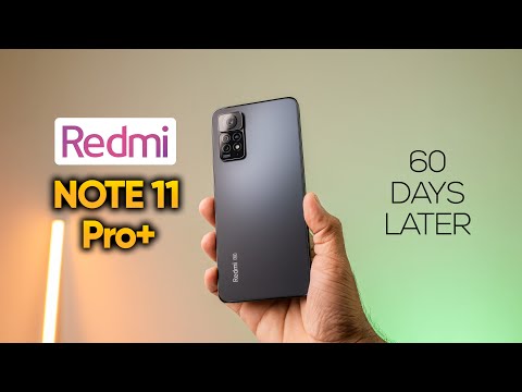 Redmi Note 11 Pro+ 5G Full Review After 60 Days - Great Phone but Unworthy because of .....😶