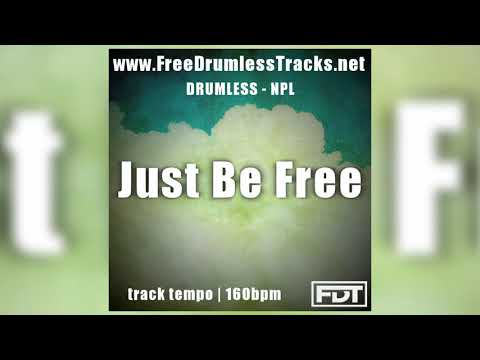 Just Be Free - Drumless - NPL (www.FreeDrumlessTracks.net) - Drumless Track