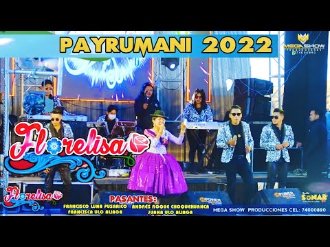 Flor Elisa En Vivo Comunidad Payrumani 2022 Show Completo