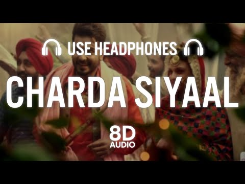 Charda Siyaal (8D AUDIO) - Mankirt Aulakh | Latest Punjabi Songs 2021