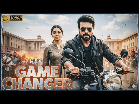 Game Changer | Ram Charan New Movie | Hindi Dubbed Action Full Movie | Full HD | 2026