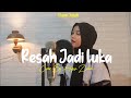 Resah Jadi Luka - Daun Jatuh (Cover By Alyssa Zahra)