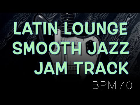 Marine Latin Lounge Smooth Jazz Backing Track in Cm↓Chords