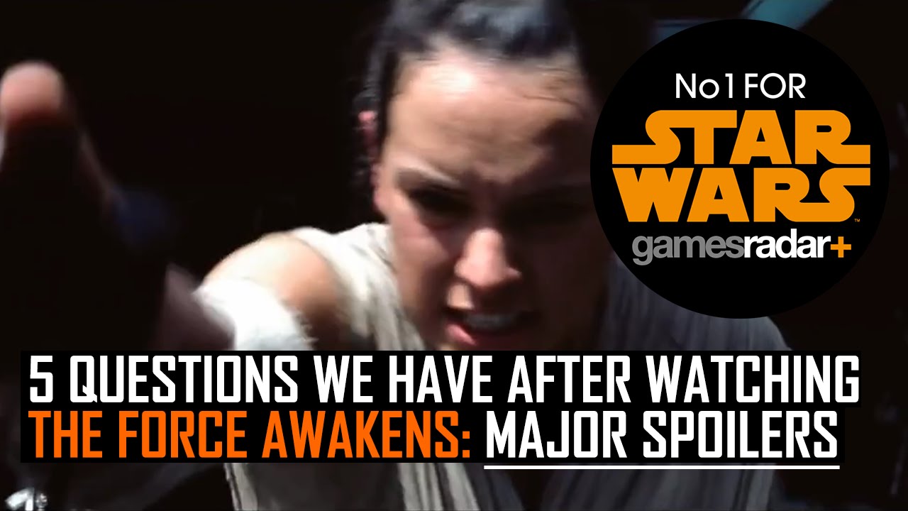 5 Questions we have after watching The Force Awakens *SPOILERS* - YouTube