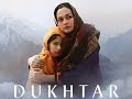 Dukhtar 2014 Full Movie HD A Mother S Courage Pakistani Emotional Thriller Samiya Mumtaz