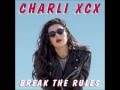 Charli XCX - Break the Rules 
