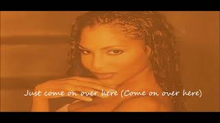 Toni Braxton - Come On Over Here (Lyrics Video)