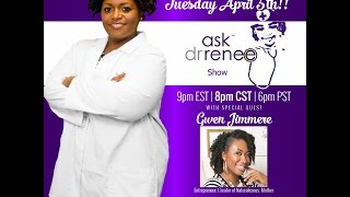 The Ask Dr. Renee Show with Gwen Jimmere