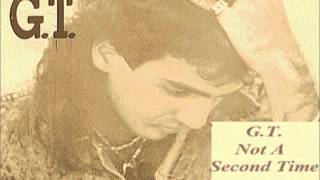 G.T.-Not A Second Time  -  SOLITARIO  LATIN FREESTYLE  EXTENDE D  CLUB MIX.