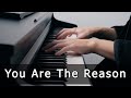 You Are The Reason - Calum Scott (Piano Cover by Riyandi Kusuma)