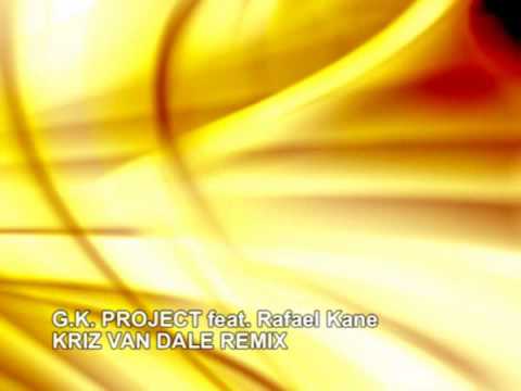 G.K. PROJECT feat. RAFAEL KANE - Push It Together (Kriz van Dale Remix)