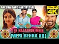 एक हज़ारो में मेरी बहना है 4K RAKSHA BANDHAN SPL Hindi Dub