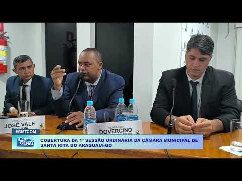 COBERTURA DA 1° SESSÃO ORDINÁRIA DA CÂMARA MUNICIPAL DE  SANTA RITA DO ARAGUAIA GO