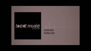 Download lagu closehead - dimana kau (video lirik) mp3