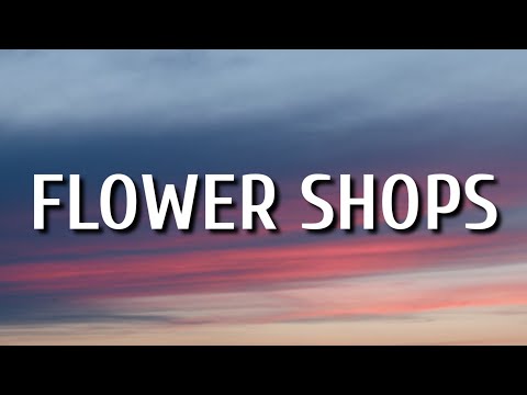 ERNEST - Flower Shops (Lyrics) ft. Morgan Wallen