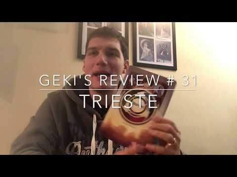 Geki's Review # 31 - Trieste