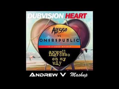 Dubvision vs Alesso vs Axwell e Ingrosso - If I Lose My Heart Way (Andrew V Mashup)